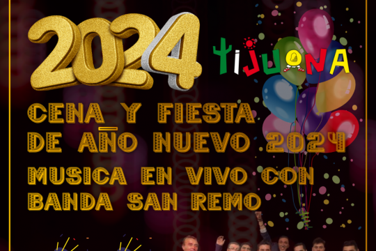 Tijuana: Cena Y Fiesta De Año Nuevo 2024